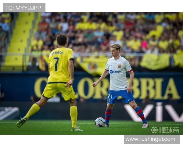 比利亚雷亚尔与巴塞罗那精彩对决直播全程回顾与分析 比利亚雷亚尔与巴塞罗那精彩对决直播全程回顾与分析