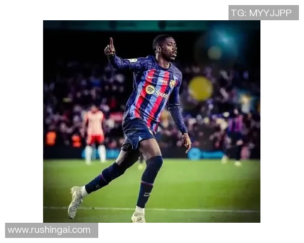 登贝莱在赛场的闪耀时刻与未来发展潜力的深度分析与展望