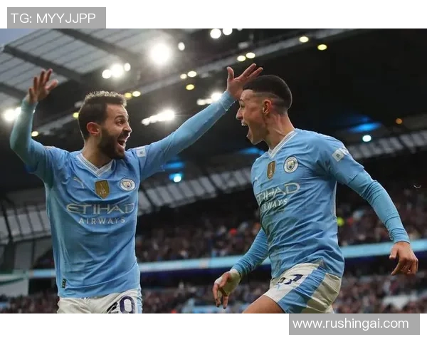 福登闪耀英超赛场展现超强实力助力曼城争冠之路 福登闪耀英超赛场展现超强实力助力曼城争冠之路